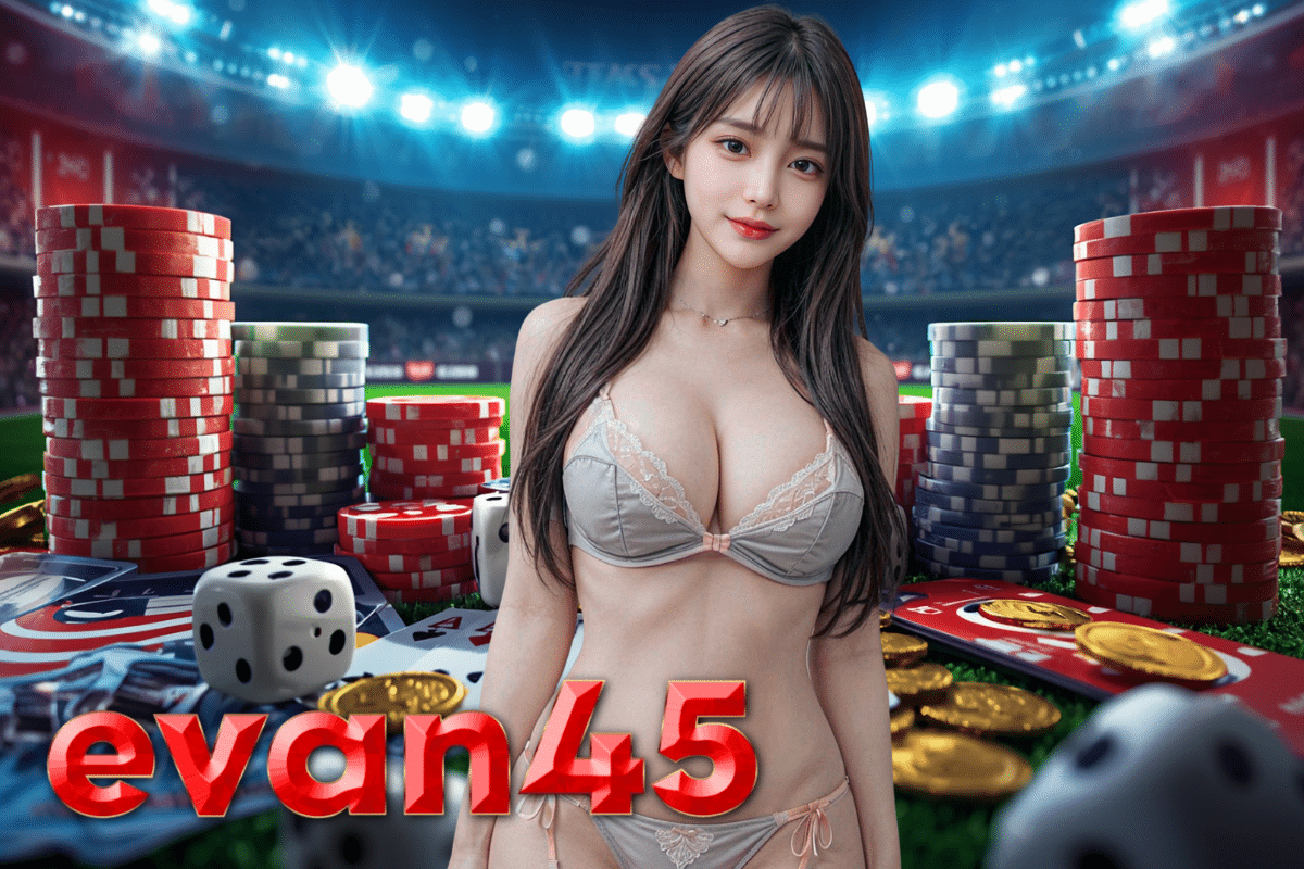 evan45 สล็อต